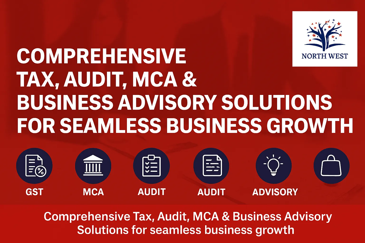 Business Compliance Solutions including GST filing, Income Tax filing, MCA compliance, Audit, and Advisory services for SMEs and Corporates by NWC